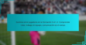 Química entre jugadores en la formación 3-4-1-2: Comprender roles, trabajo en equipo, comunicación en el campo
